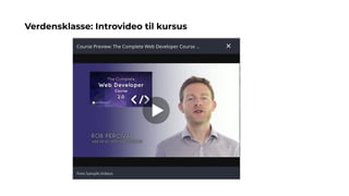 Verdensklasse: Introvideo til kursus
 