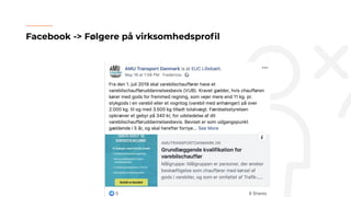 Facebook -> Følgere på virksomhedsproﬁl
 