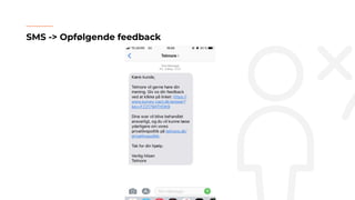 SMS -> Opfølgende feedback
 