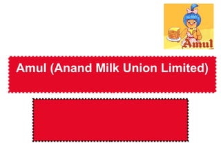 Amul (Anand Milk Union Limited)
 