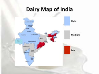 Dairy Map of India
                 High




                 Medium




                 Low
 
