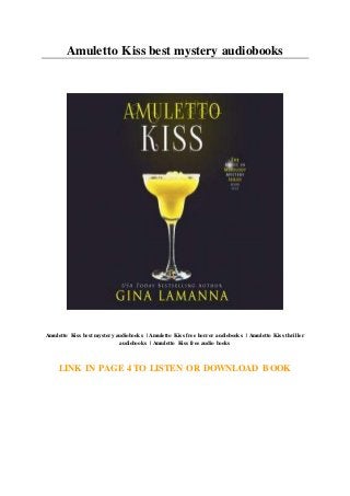 Amuletto Kiss best mystery audiobooks
Amuletto Kiss best mystery audiobooks | Amuletto Kiss free horror audiobooks | Amuletto Kiss thriller
audiobooks | Amuletto Kiss free audio books
LINK IN PAGE 4 TO LISTEN OR DOWNLOAD BOOK
 