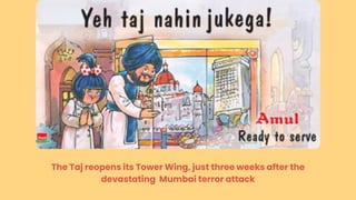 The Taj reopens its Tower Wing, just three weeks after the
devastating Mumbai terror attack
 