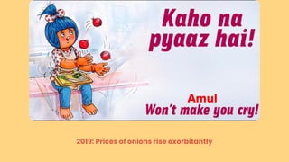2019: Prices of onions rise exorbitantly
 
