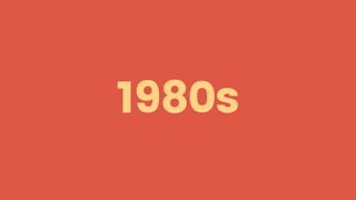 1980s
 