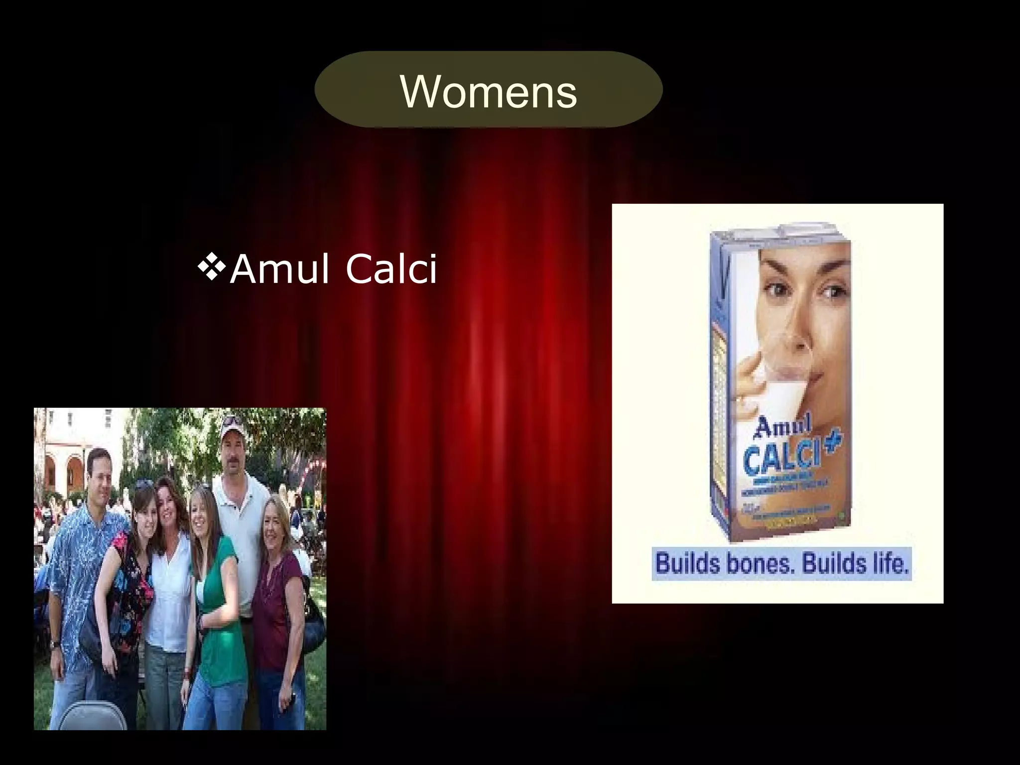 Womens


Amul Calci




                  22
 