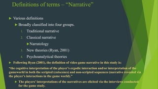 Definitions of terms – “Narrative”
 Various definitions
 Broadly classified into four groups.
1. Traditional narrative
2...