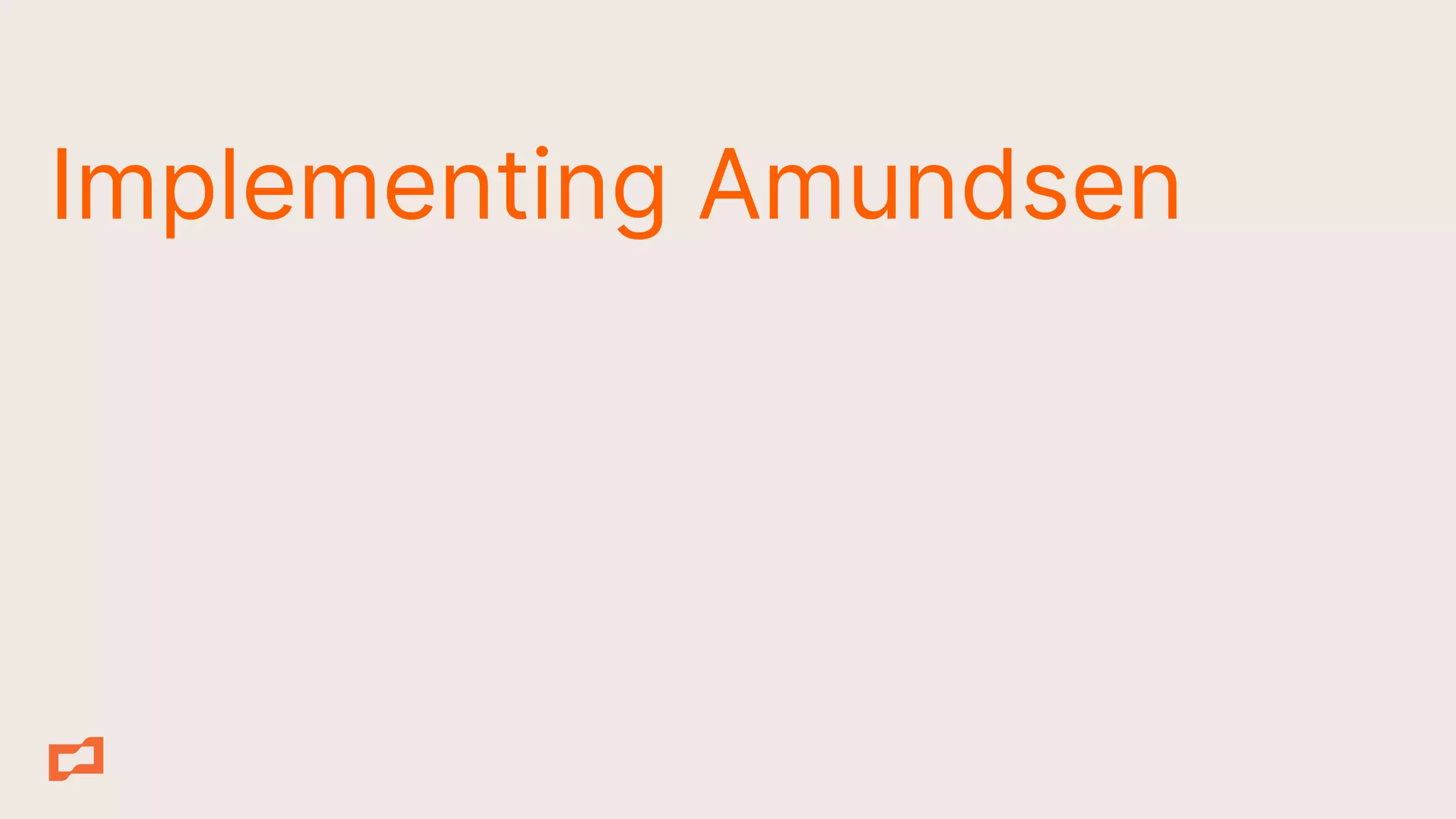Implementing Amundsen
 