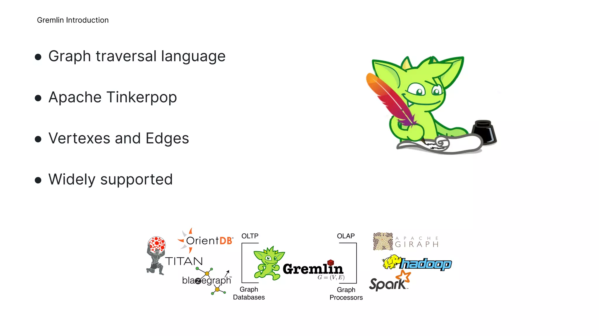 Gremlin Introduction
Image
● Graph traversal language
● Apache Tinkerpop
● Vertexes and Edges
● Widely supported
4
 