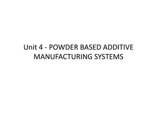 Additive manufacturing-unit 4 notes-anna university | PDF
