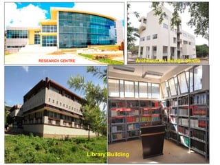 RESEARCH CENTRE Architectural Design Studio
Library Building
 