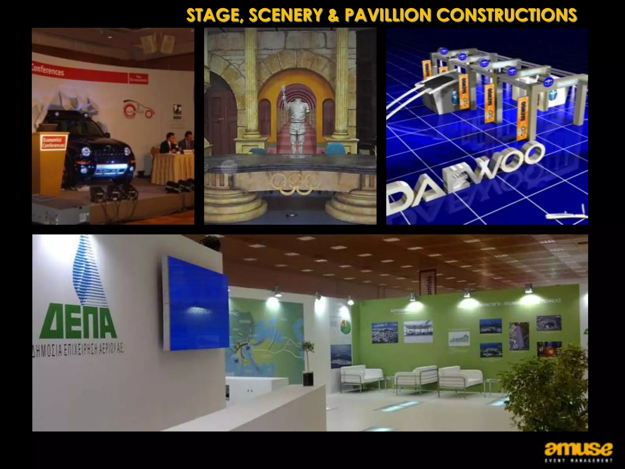 STAGE, SCENERY & PAVILLION CONSTRUCTIONS
 