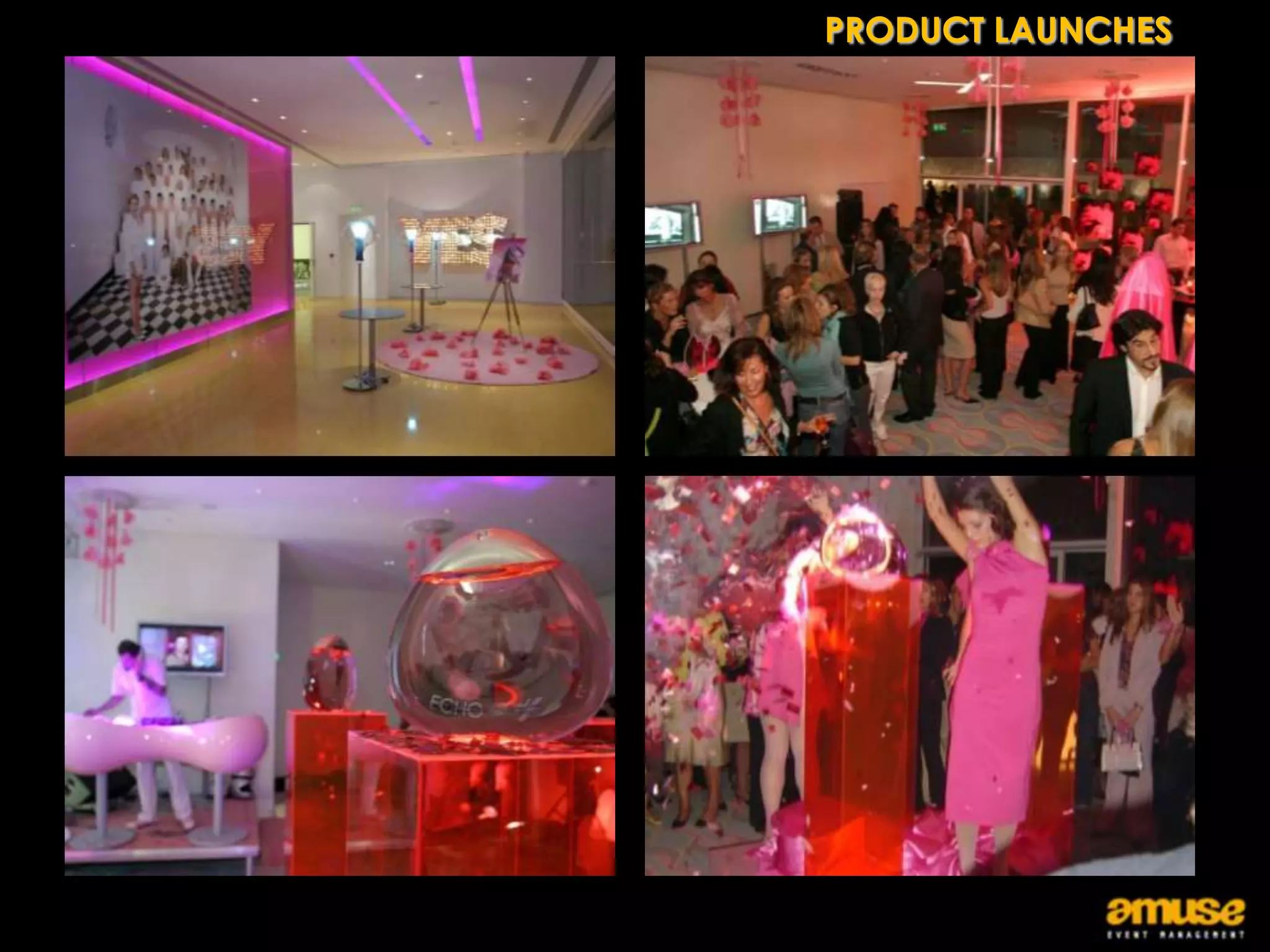 PRODUCT LAUNCHES
 