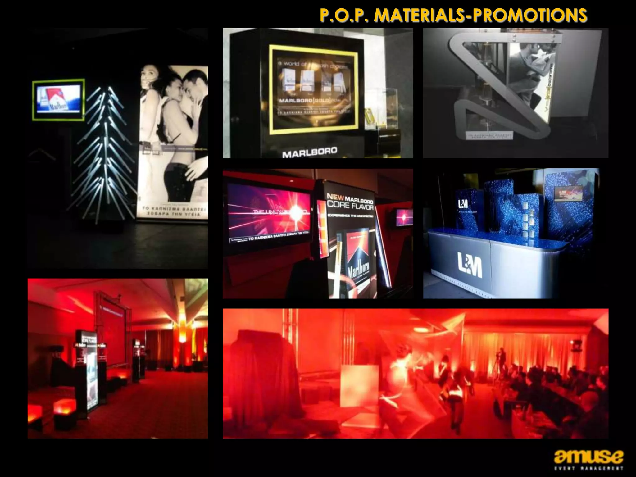 P.O.P. MATERIALS-PROMOTIONS
 
