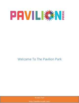Welcome To The Pavilion Park
Pavilion Park
http://pavilion-park.com/
 