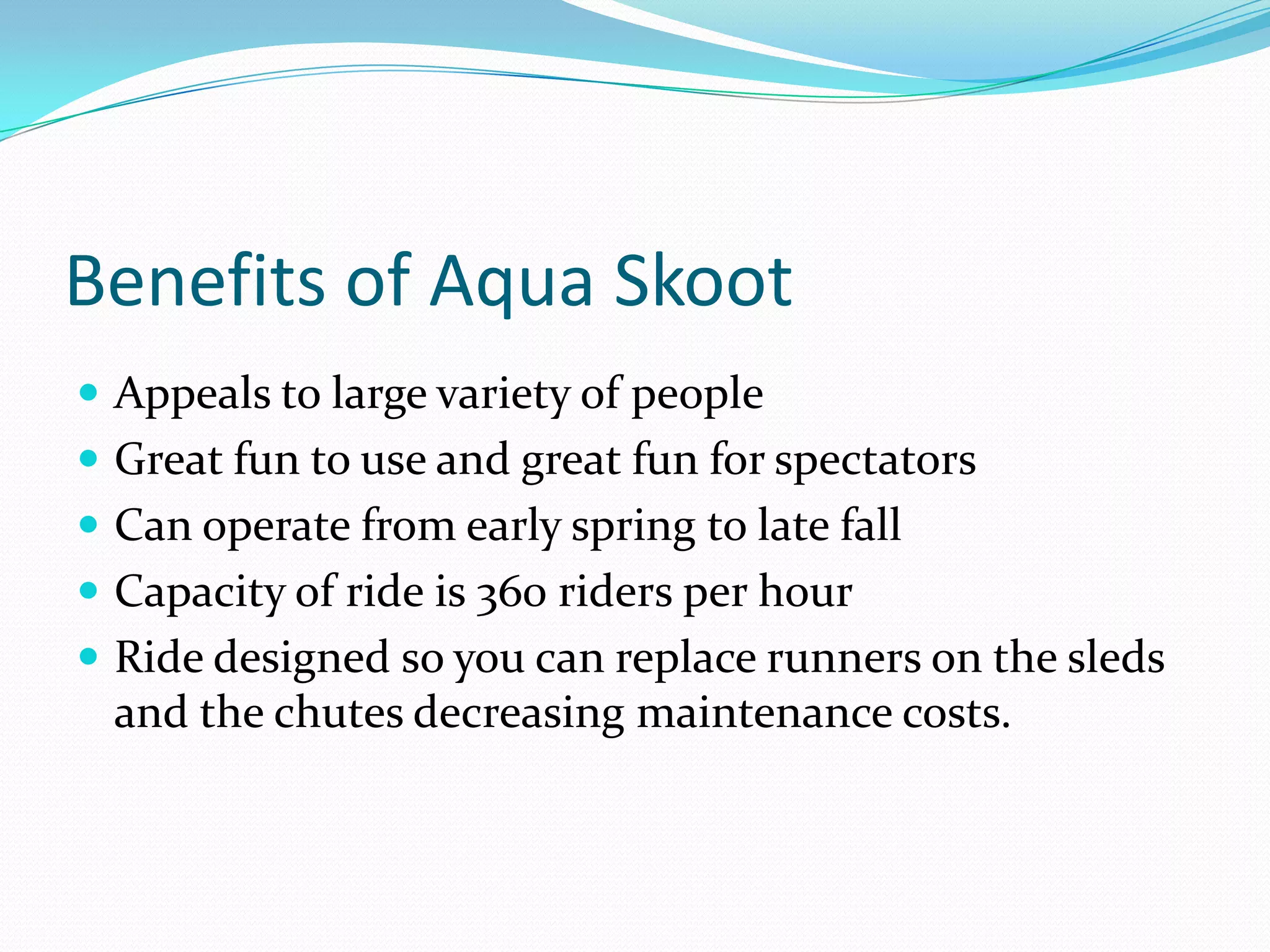 Different from most other water slides