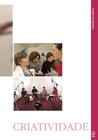 105 Experiências criativas 
 