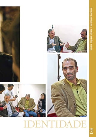 139 Música popular urbana e identidade nacional 
 