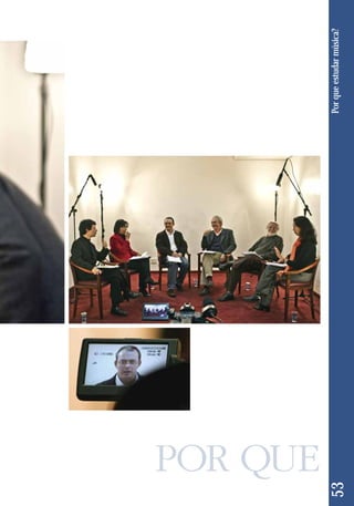 53 Por que estudar música? 
 