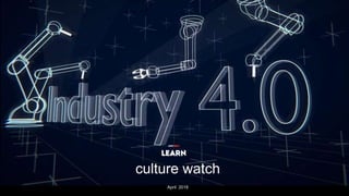 AMV
April 2018
culture watch
 