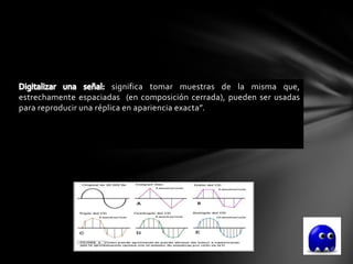 significa tomar muestras de la misma que,
estrechamente espaciadas (en composición cerrada), pueden ser usadas
para reproducir una réplica en apariencia exacta”.
 