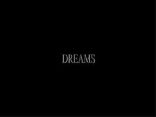 DREAMS 
