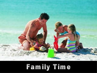 Family Time 