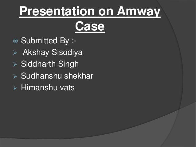 Amway Case Presentation