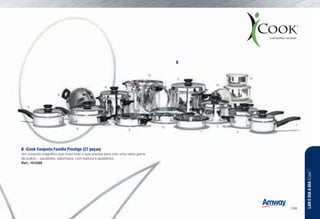 B	 iCook Conjunto Família Prestige (27 peças) J
Um conjunto magnífíco que inclui tudo o que precisa para criar uma vasta gama
de pratos – saudáveis, saborosos, com textura e apelativos.
Ref.: 101098
5
6 9
13
7
3
2
1
12
10
11
14
4
8
B
LAREDIAADIAiCook™
/189
 