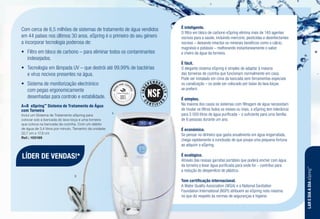 A+B eSpring™
Sistema de Tratamento de Água
com Torneira J
Inclui um Sistema de Tratamento eSpring para
colocar sob a bancada do lava-loiça e uma torneira
que coloca na bancada da cozinha. Com um débito
de água de 3,4 litros por minuto. Tamanho da unidade:
32,7 cm x 17,8 cm
Ref.: 100189
Com cerca de 6,5 milhões de sistemas de tratamento de água vendidos
em 44 países nos últimos 30 anos, eSpring é o primeiro do seu género
a incorporar tecnologia poderosa de:
•	 Filtro em bloco de carbono – para eliminar todos os contaminantes
indesejados.
•	 Tecnologia em lâmpada UV – que destrói até 99,99% de bactérias
e vírus nocivos presentes na água.
•	 Sistema de monitorização electrónico
com pegas ergonomicamente
desenhadas para controlo e estabilidade.
É inteligente.
O filtro em bloco de carbono eSpring elimina mais de 140 agentes
nocivos para a saúde, incluindo mercúrio, pesticidas e desinfectantes
nocivos – deixando intactos os minerais benéficos como o cálcio,
magnésio e potássio – melhorando instantaneamente o sabor
e cheiro da água da torneira.
É fácil.
O elegante sistema eSpring é simples de adaptar à maioria
das torneiras de cozinha que funcionam normalmente em casa.
Pode ser instalado em cima da bancada sem ferramentas especiais
ou canalização – ou pode ser colocado por baixo do lava loiças
se preferir.
É simples.
Na maioria dos casos os sistemas com filtragem de água necessitam
de mudar os filtros todos os meses ou mais, o eSpring tem tolerância
para 5 000 litros de água purificada – o suficiente para uma família
de 6 pessoas durante um ano.
É económico.
Se pensar no dinheiro que gasta anualmente em água engarrafada,
chega rapidamente à conclusão de que poupa uma pequena fortuna
ao adquirir o eSpring.
É ecológico.
Através das nossas garrafas portáteis que poderá encher com água
da torneira e levar água purificada para onde for – contribui para
a redução do desperdício de plástico.
Tem certificação internacional.
A Water Quality Association (WQA) e a National Sanitation
Foundation International (NSFI) atribuem ao eSpring nota máxima
no que diz respeito às normas de seguranças e higiene.
A
B
LÍDER DE VENDAS!*
LAREDIAADIAeSpring™
 