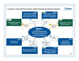 Sustainable
Business
Model
High Growth Sponsor
Drives AM Throughput
and Distribution Growth
Largest Dedicated Core
Liquids-Rich Acreage
Position in Appalachia
$1.4 billion of
AM Liquidity
11
Premier E&P Operator
in Appalachia
100% Fixed Fee and
Largest Firm Transport
and Hedge Portfolio
Opportunity to Build Out
Northeast Value Chain
Growth Liquids-
Rich
Value
Chain
Opportunity
High
Visibility
Sponsor
Strength
LEADING UNCONVENTIONAL MIDSTREAM BUSINESS MODEL
“Just-in-time”
Non-Speculative
Capital Program
Strong
Financial
Position
Mitigated
Commodity
Risk
1
2 3
4
5
67
8
Premier Appalachian
Midstream Partnership
Run by Co-Founders
Hedges Bolster Solid
Well Economics
 