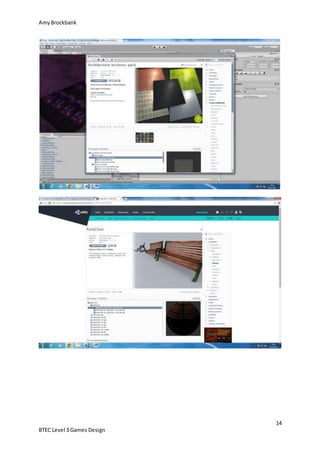 AmyBrockbank
14
BTEC Level 3 Games Design
 