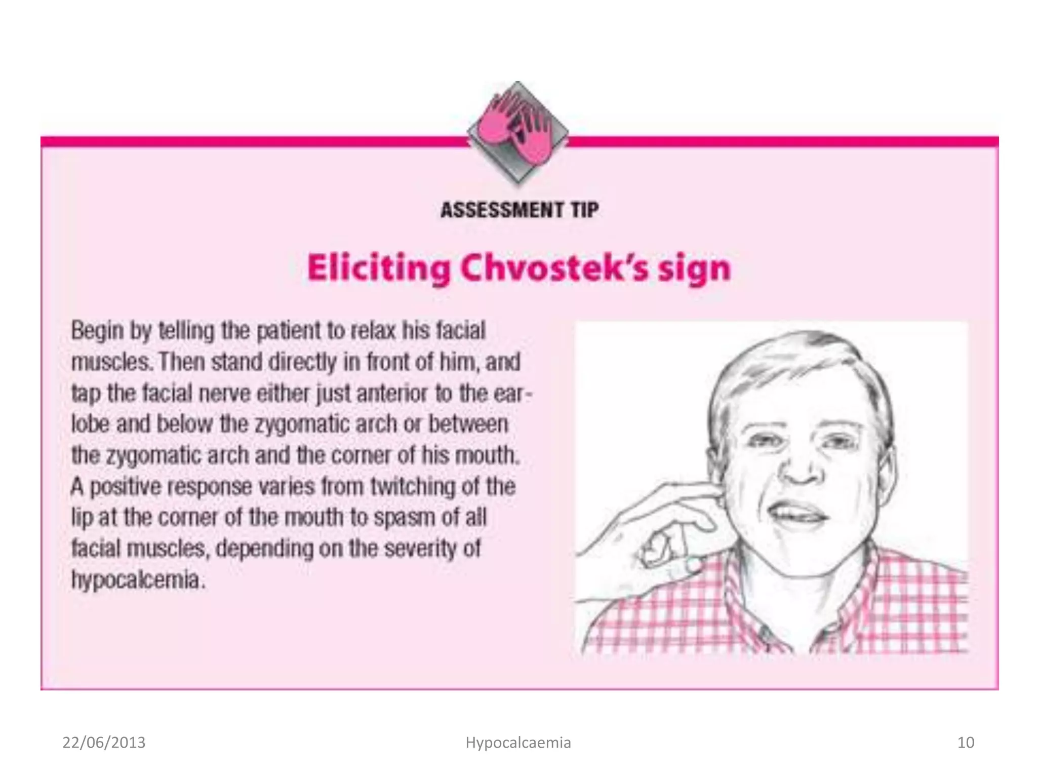 Signs & Symptoms: A 2-in-1 Reference for Nurses, Copyright © 2007 Lippincott Williams & Wilkins,
www.wrongdiagnosis.com/bookimages/14/4721.1.png
22/06/2013 Hypocalcaemia 10
 