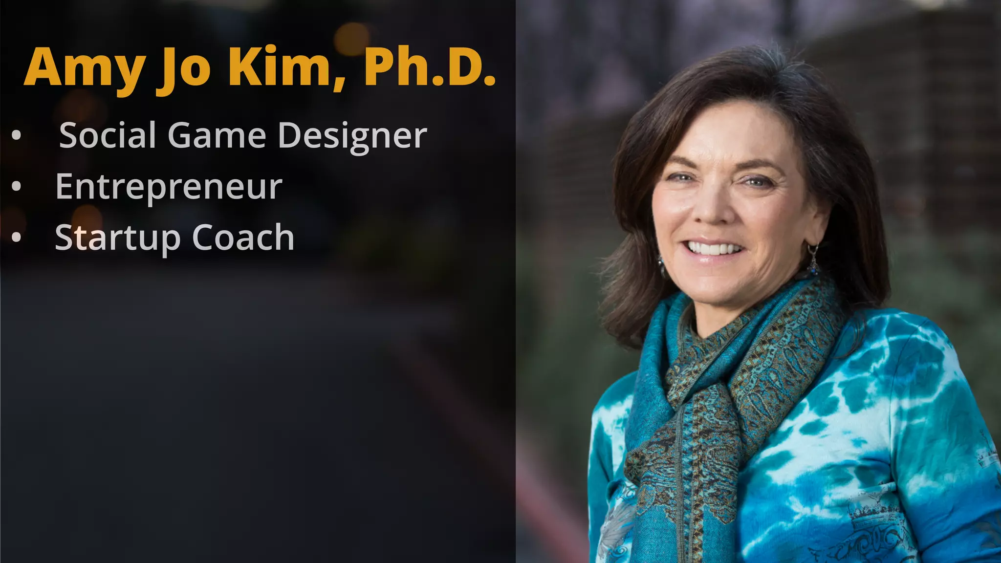• Social Game Designer
• Entrepreneur
• Startup Coach
Amy Jo Kim, Ph.D.
 
