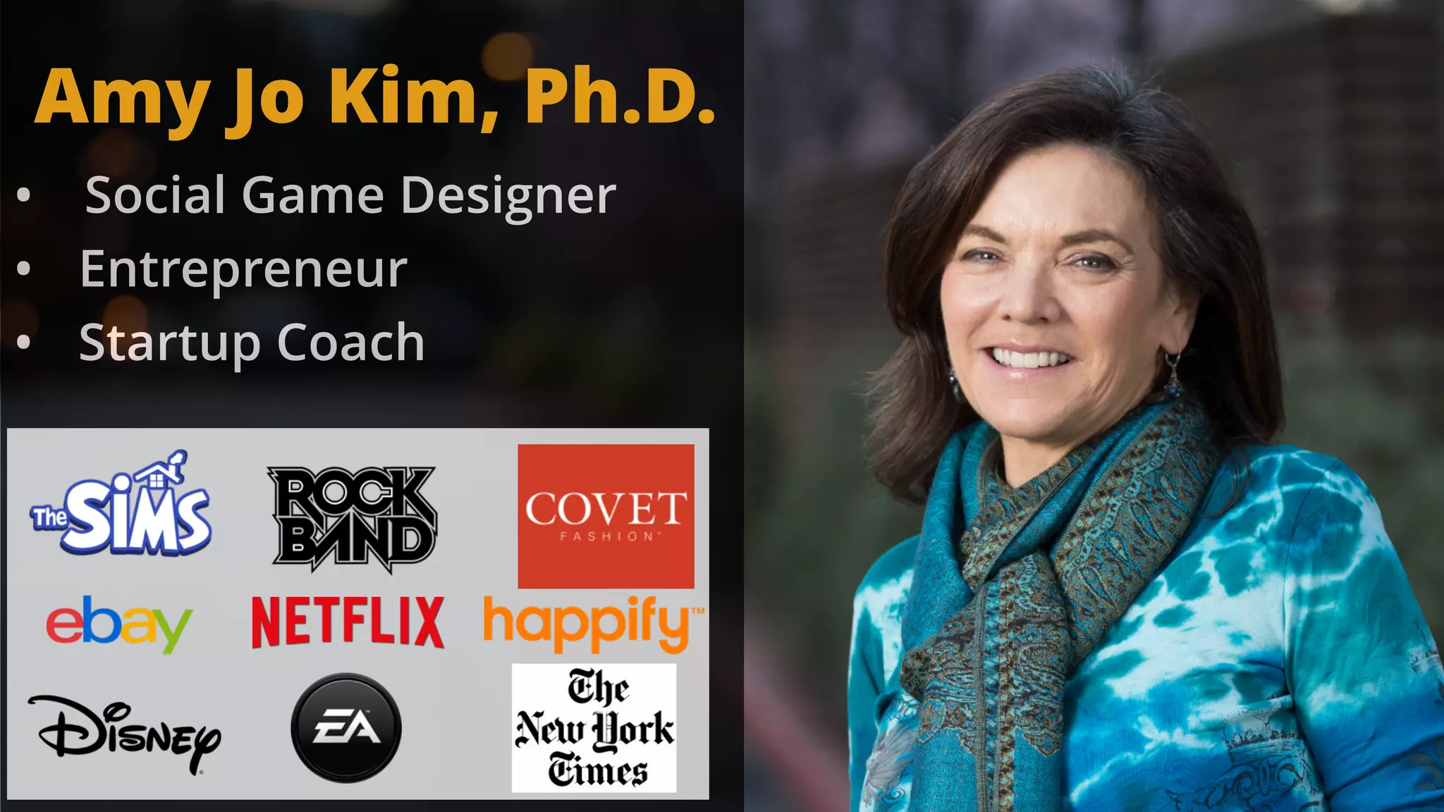 • Social Game Designer
• Entrepreneur
• Startup Coach
Amy Jo Kim, Ph.D.
 