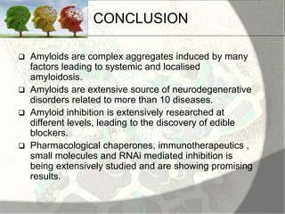 Amyloid induction and inhibition | PPTX