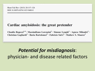 Potential for misdiagnosis:
physician- and disease related factors
 