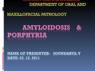 DAPM RV DENTAL COLLEGE DEPARTMENT OF ORAL AND  MAXILLOFACIAL PATHOLOGY 