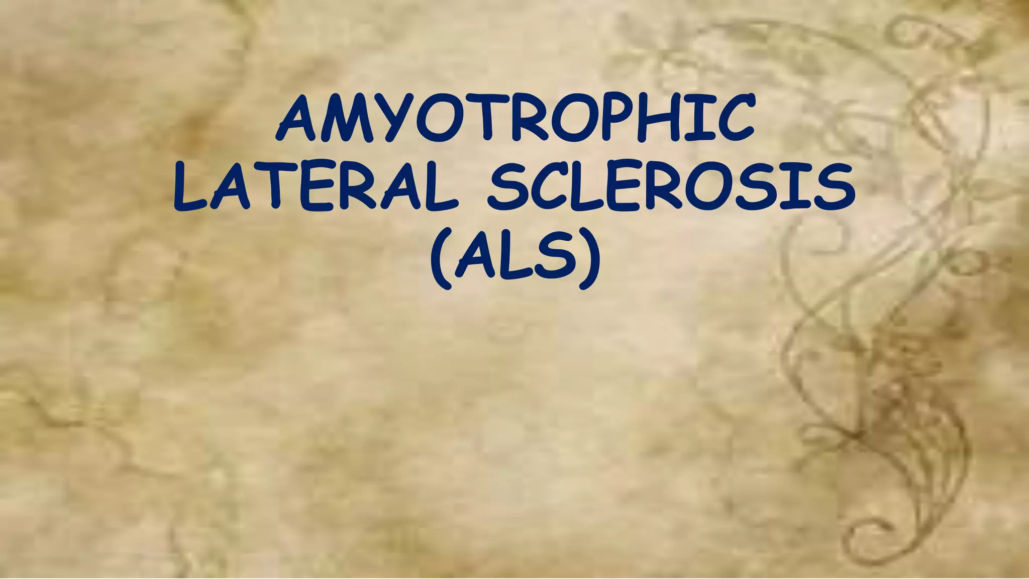 Amyotrophic lateral sclerosis (als) PPT