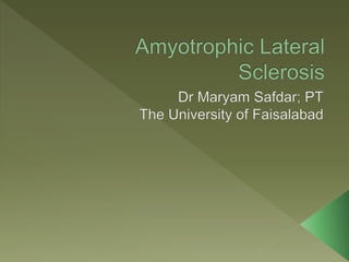 Amyotropic Lateral Sclerosis (1). physiologypptx | PPT