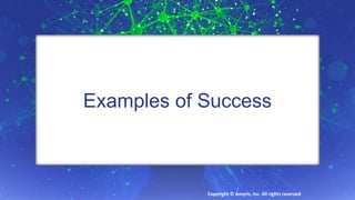 9/24/2016 September 2016Supply Chain Insights Global Summit #Imagine2030
Examples of Success
Copyright © Amyris, Inc. All rights reserved
 