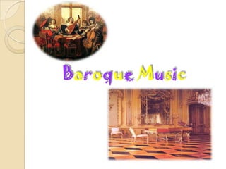 Baroque Music
 