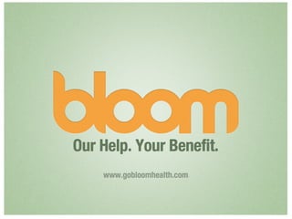 Bloom Health Overview