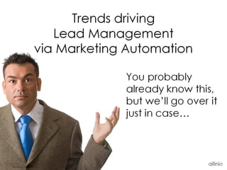 The CEO’s Quickie Guide to Marketing Automation - An Allinio Presentation