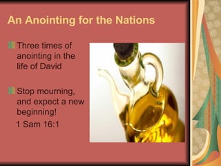 An Anointing for the Nations ,[object Object],[object Object],[object Object]