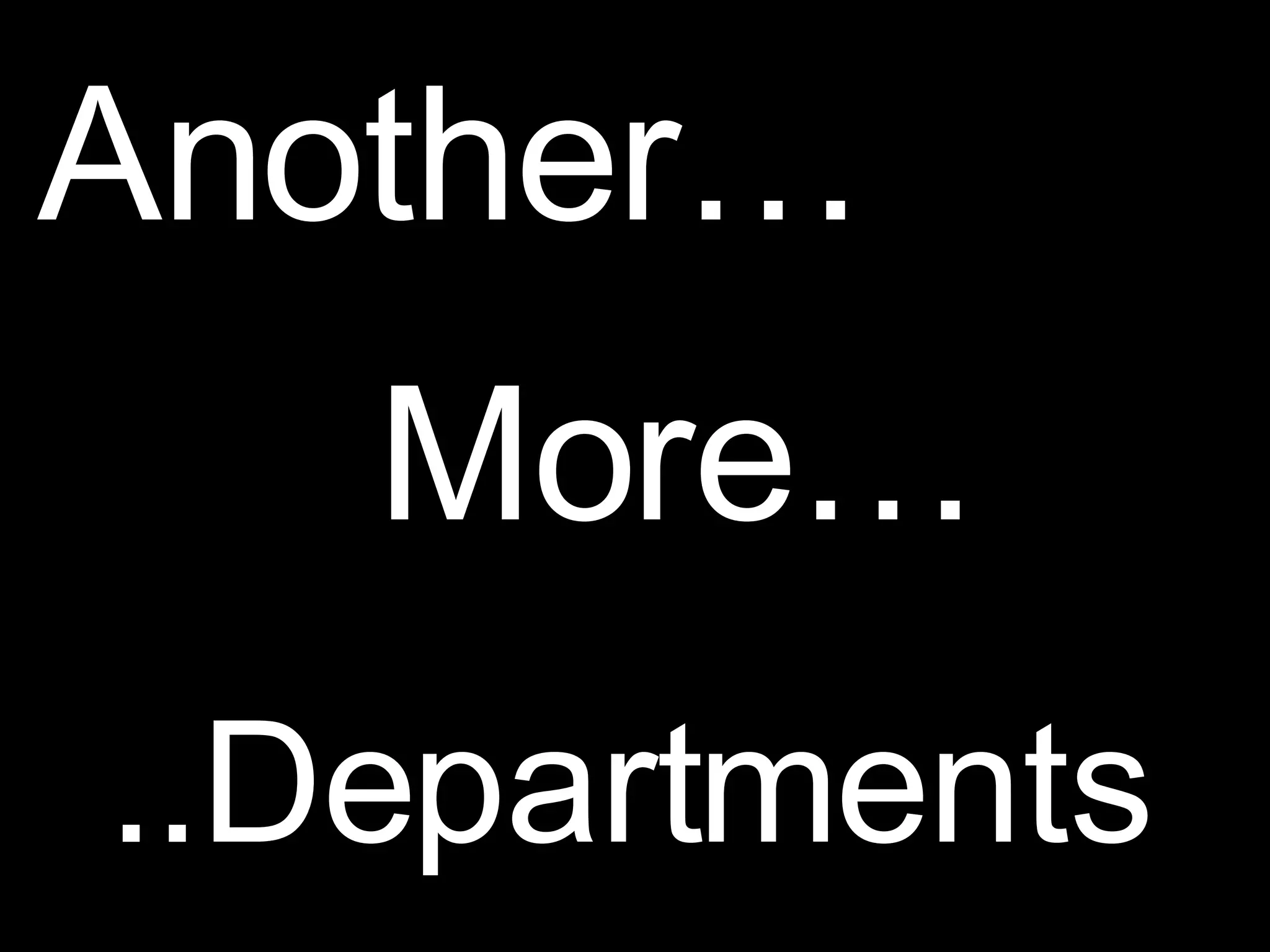 More… ..Departments Another… 