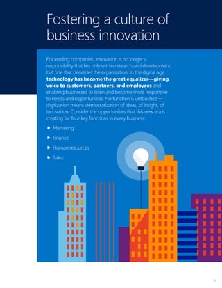 5 
Fostering a culture of 
business innovation 
For leading companies, innovation is no longer a 
responsibility that lies...