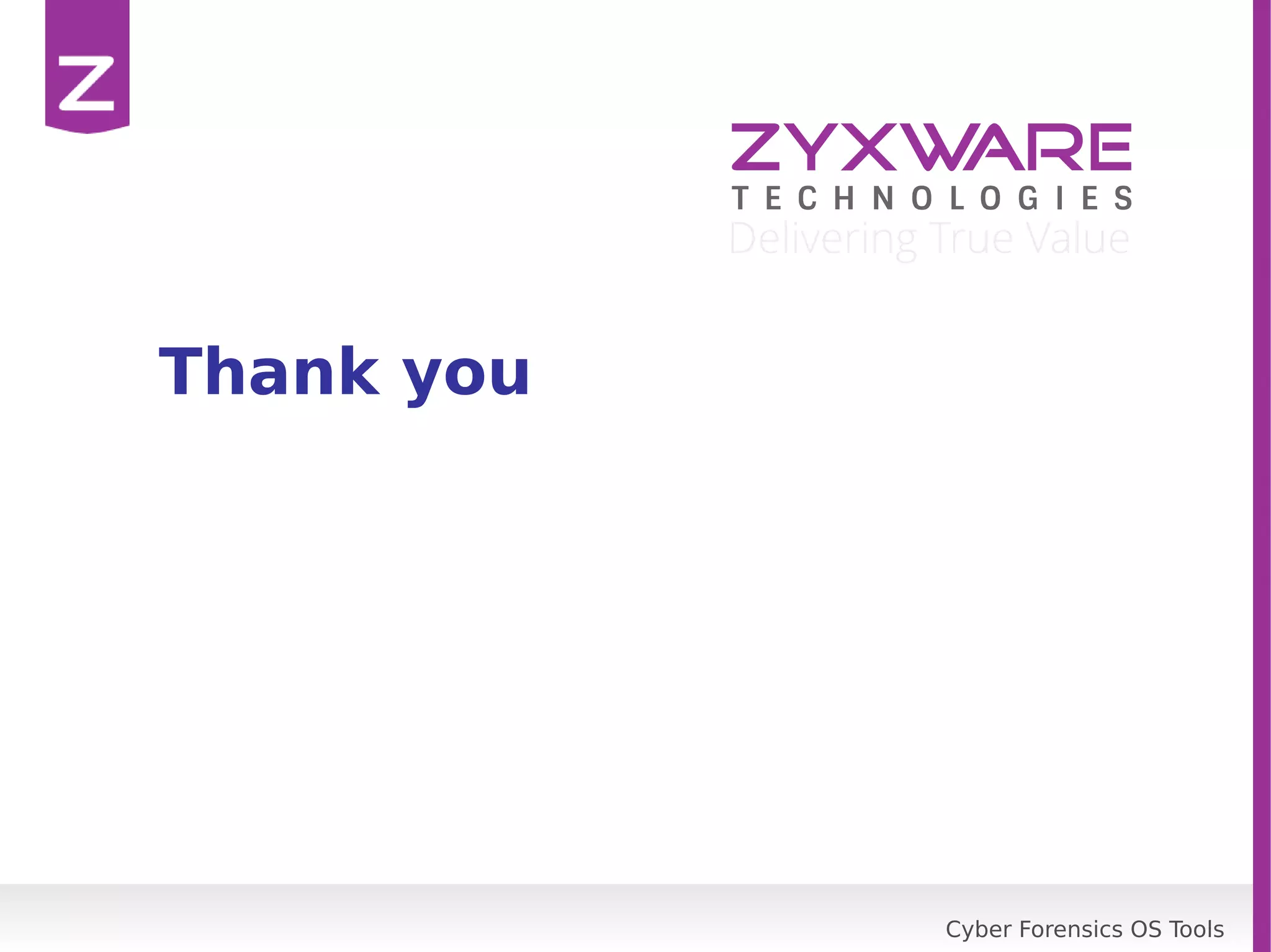 Cyber Forensics OS Tools
Thank you
 