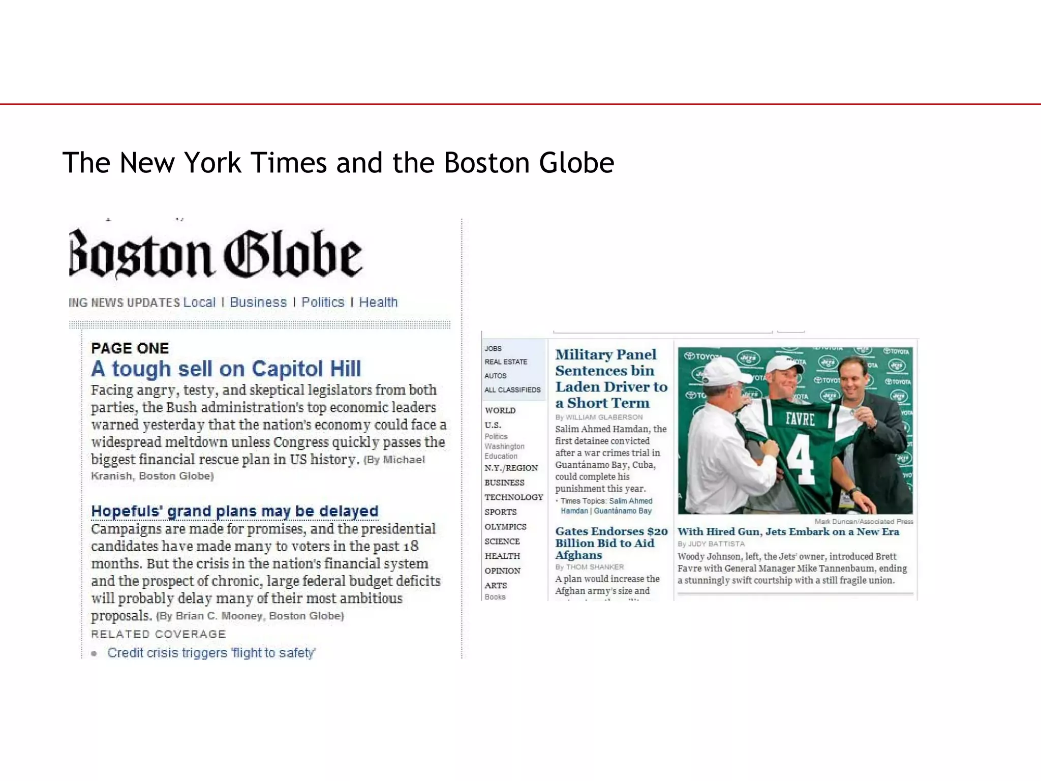 The New York Times and the Boston Globe 