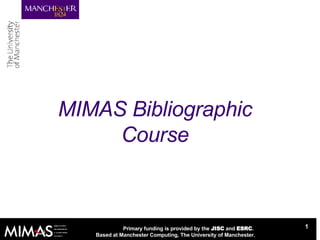 MIMAS Bibliographic Course 